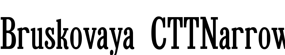 Bruskovaya CTTNarrow Font Download Free